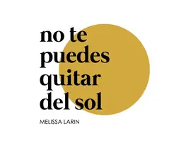 NO TE PUEDES QUITAR DEL SOL