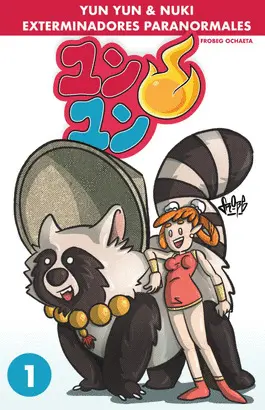 Yun Yun & Nuki Exterminadores Paranormales