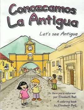 CONOZCAMOS LA ANTIGUA