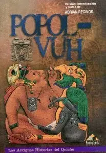 POPOL VUH, LAS ANTIGUAS HISTORIAS