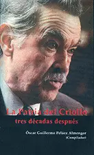 LA PATRIA DEL CRIOLLO TRES DECADAS DESPUÉS