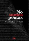 No Somos Poetas