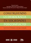 CONSTRUYENDO LA DEMOCRACIA EN SOCIEDADES EN POSCONFLICTO