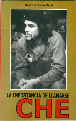 LA IMPORTANCIA DE LLAMARSE CHE