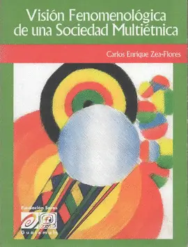 VISION FENOMENOLOGICA DE UNA SOCIEDAD MULTIETNICA