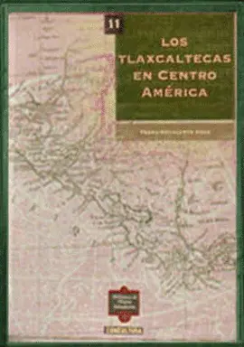 LOS TLAXCALTECAS EN CENTRO AMERICA