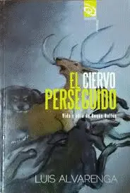 EL CIERVO PERSEGUIDO