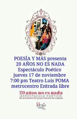 20 AÑOS NO ES NADA: ESPECTACULO POETICO