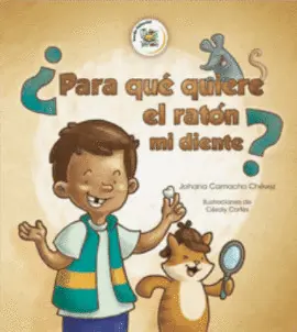 ¿PARA QUÉ QUIERE EL RATÓN MI DIENTE?