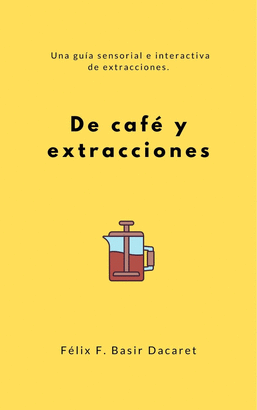DE CAFÉ Y EXTRACCIONES