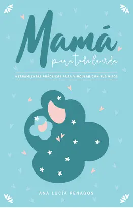 MAMÁ PARA TODA LA VIDA