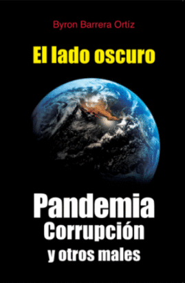EL LADO OSCURO, PANDEMIA, CORRUPCIN Y OTROS MALES