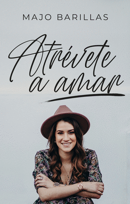 ATREVETE A AMAR