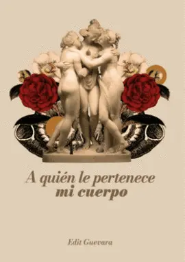A QUIÉN LE PERTENECE MI CUERPO