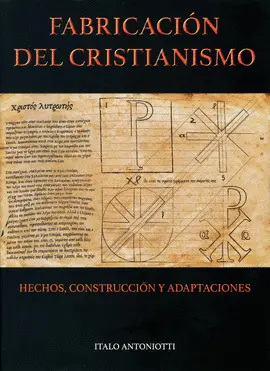 FABRICACIÓN DEL CRISTIANISMO