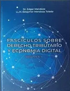 FASCICULOS SOBRE DERECHO TRIBUTARIO Y ECONOMIA DIGITAL