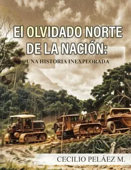 EL OLVIDADO NORTE DE LA NACIÓN