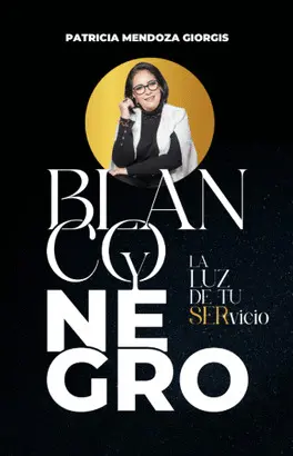 BLANCO Y NEGRO, LA LUZ DE TU SERVICIO