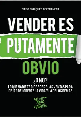 VENDER ES PUTAMENTE OBVIO ¿O, NO?