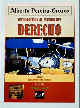 INTRODUCCIÓN AL ESTUDIO DEL DERECHO TOMO II - 12A. EDICIÓN