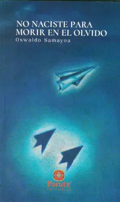 No Naciste para Morir en el Olvido
