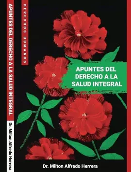 Apuntes del Derecho a la Salud Integral