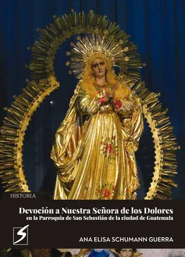 DEVOCIÓN A NUESTRA SEÑORA DE LOS DOLORES