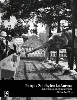 EL ZOOLÓGICO LA AURORA