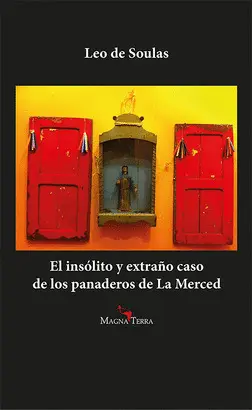 EL INSÓLITO Y EXTRAÑO CASO DE LOS PANADEROS DE LA MERCED