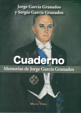 CUADERNO MEMORIAS DE JORGE GARCÍA-GRANADOS