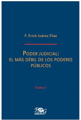 PODER JUDICIAL: EL MS DBIL DE LOS PODERES
