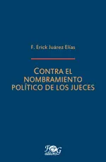 CONTRA EL NOMBRAMIENTO POLÍTICO DE LOS JUECES