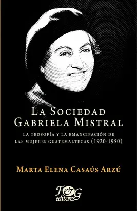 LA SOCIEDAD GABRIELA MISTRAL