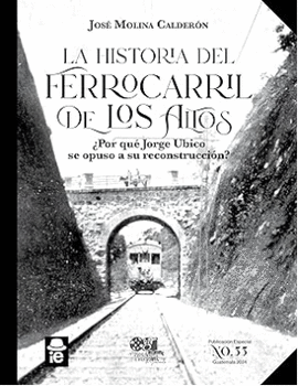 LA HISTORIA DEL FERROCARRIL DE LOS ALTOS