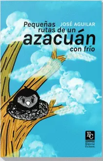 PEQUEÑAS RUTAS DE UN AZACUÁN CON FRÍO