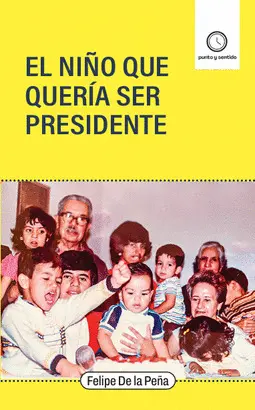 El Niño que Quería Ser Presidente