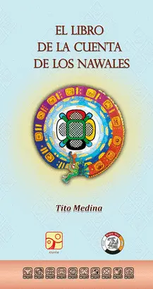 EL LIBRO DE LA CUENTA DE LOS NAWALES - NUEVA ED.