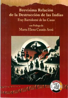 Brevísima Relación de la Destrucción de las Indias