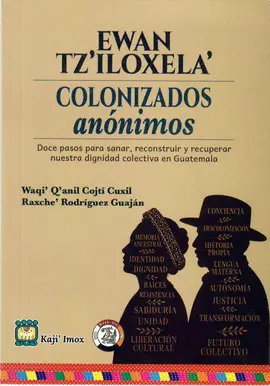 Colonizados Anónimos - Ewan TzIloxela