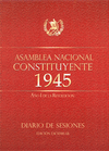 ASAMBLEA NACIONAL CONSTITUYENTE 1945 TOMO I Y II