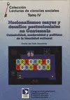 NACIONALISMOS MAYAS Y DESAFIOS POSTCOLONIALES EN GUATEMALA