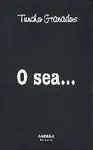 O Sea...