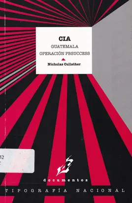 Cia Guatemala Operacion Pbsuccess