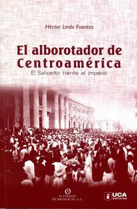 EL ALBOROTADOR DE CENTROAMERICA