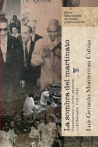 LA SOMBRA DEL MARTINATO  AUTORITARISMO Y LUCHA OPOSITORA EN EL SALVADOR ,1931-1945
