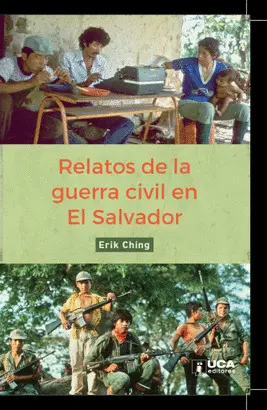 RELATOS DE LA GUERRA CIVIL EN EL SALVADOR