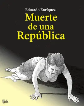 MUERTE DE UNA REPÚBLICA