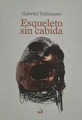 Esqueleto sin Cabida