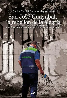 SAN JOSÉ GUAYABAL, LA REBELIÓN DE LA ALEGRÍA