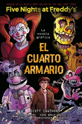FIVE NIGHTS AT FREDDY'S. LA NOVELA GRÁFICA - EL CUARTO ARMARIO